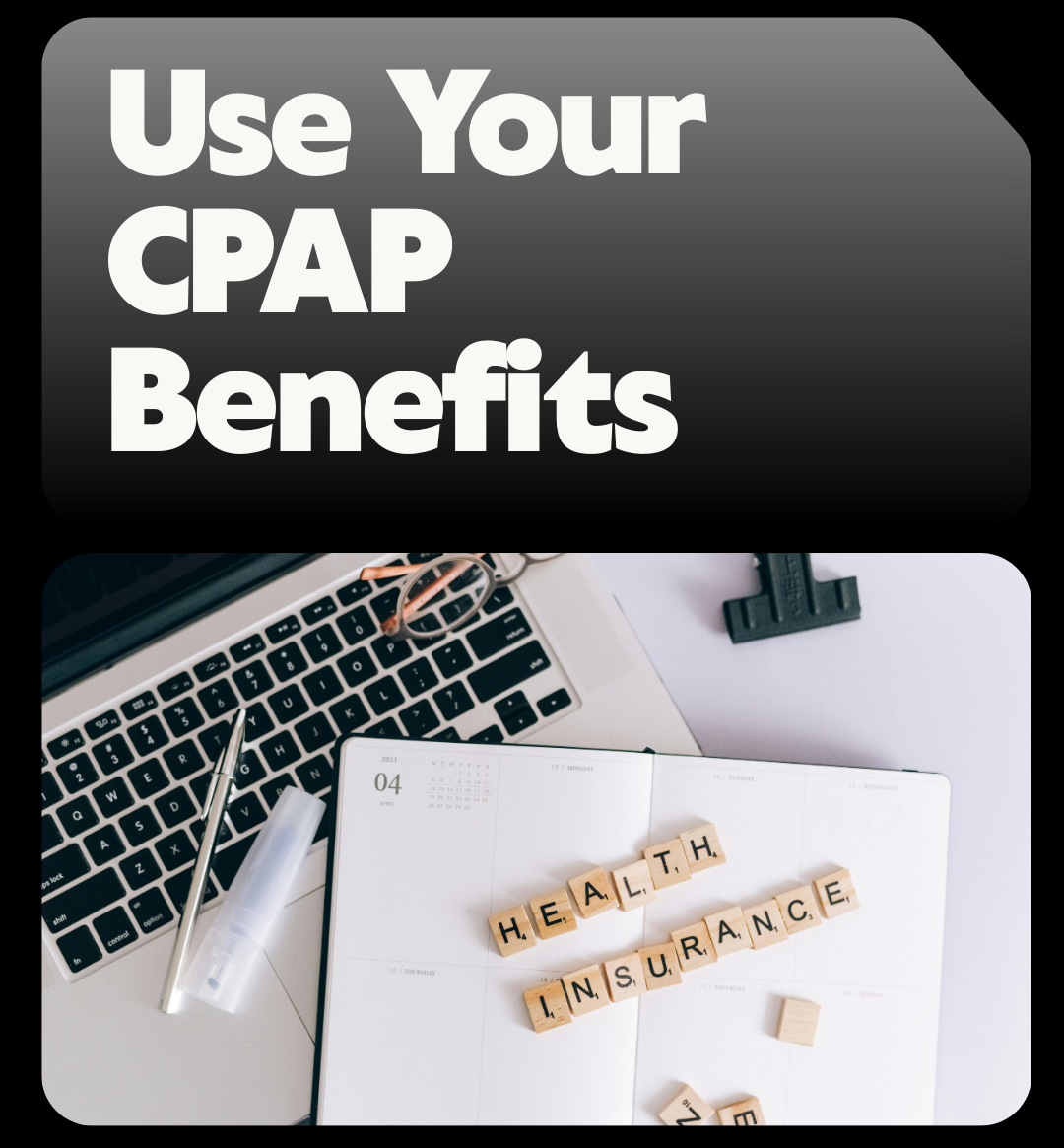 Laptop with 'Use Your CPAP Benefits' text overlay on a desk setup.